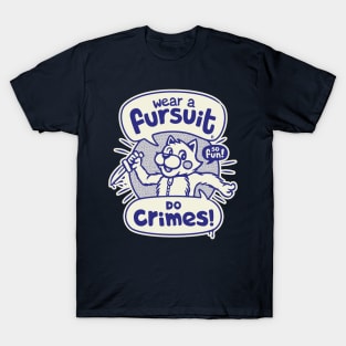 Wear A Fursuit Do Crimes T-Shirt